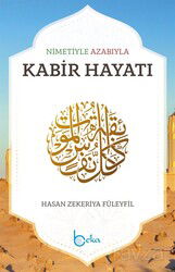 Nimetiyle Azabıyla Kabir Hayatı - Beka Yayınları