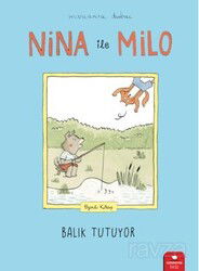 Nina İle Milo Balık Tutuyor - RedHouse Kidz Yayınları