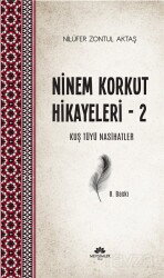 Ninem Korkut Hikayeleri 2 / Kuş Tüyü Nasihatler - Mevsimler Kitap