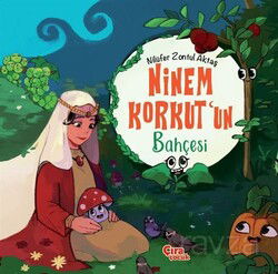 Ninem Korkut'un Bahçesi - Çıra Yayınları