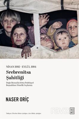Nisan 1992-Eylül 1994 Srebrenitsa Şahitliği - 1