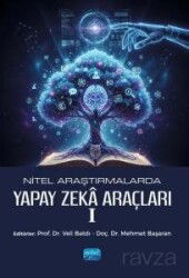 Nitel Araştırmalarda Yapay Zeka Araçları 1 - Nobel Yayın Dağıtım