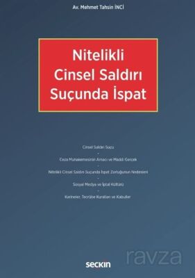 Nitelikli Cinsel Saldırı Suçunda İspat - 1