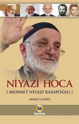 Niyazi Hoca (Mehmet Niyazi Kasapoğlu) - 1