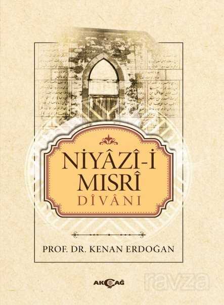 Niyazi-i Mısri Divanı - Akçağ Yayınları
