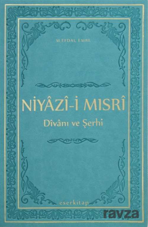 Niyazi-i Mısri Divanı ve Şerhi - Eser Kitap