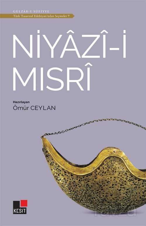 Niyazi-İ Mısri Türk Tasavvuf Edebiyatından Seçmeler 7 - 1