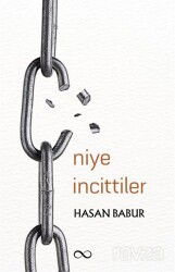 Niye İncittiler - Bengisu Yayınları