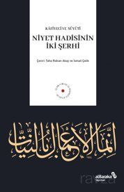 Niyet Hadisinin İki Şerhi - 1