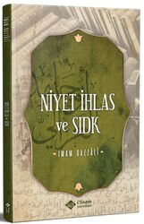 Niyet İhlas ve Sıdk - İtisam Yayıncılık