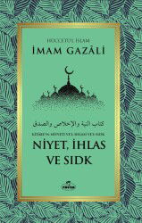 Niyet ve Ihlas - Kitabu’n Niyyeti Ve’l Ihlasi Ve’ssidk - Ravza Yayınları
