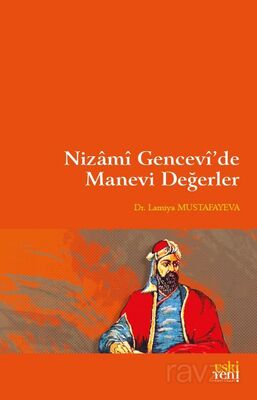 Nizamî Gencevî'de Manevi Değerler - 1