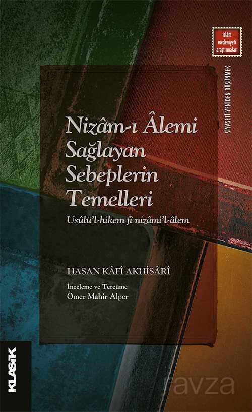 Nizam-ı Âlemi Sağlayan Sebeplerin Temelleri - Klasik Yayınları