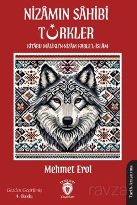 Nizamın Sahibi Türkler: Kitabu Maliku'n-Nizam Kable'l-İslam - 1