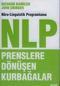 NLP Prenslere Dönüşen Kurbağalar - Alfa Yayınları