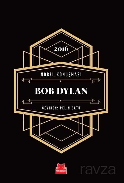 Nobel Konuşması Bob Dylan 2016 - 1