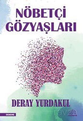 Nöbetçi Gözyaşları - Mihenk Kitap