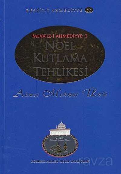 Noel Kutlama Tehlikesi / Resail-i Ahmediyye 53 - Cübbeli Ahmet Hoca Yayıncılık