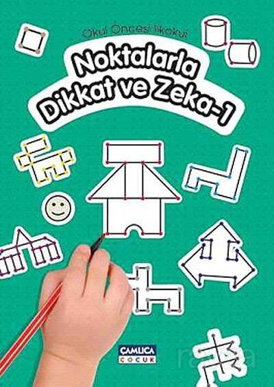 Noktalarla Dikkat ve Zeka-1 (Okul Öncesi - İlkokul ) - Çamlıca Çocuk Yayınları
