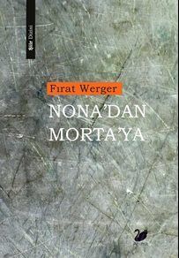 Nona'dan Morta'ya - 1