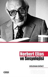 Norbert Elias ve Sosyolojisi - Çizgi Kitabevi