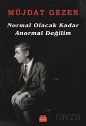Normal Olacak Kadar Anormal Değilim - Kırmızı Kedi Yayınevi