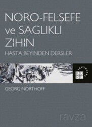 Nöro-Felsefe ve Sağlıklı Zihin - Küre Yayınları