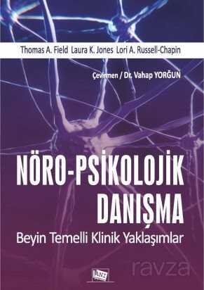 Nöro-psikolojik Danışma- Beyin Temelli Klinik Yaklaşımlar - 1