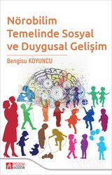 Nörobilim Temelinde Sosyal ve Duygusal Gelişim - Pegem Akademi Yayıncılık