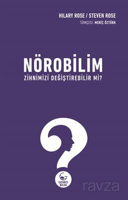 Nörobilim Zihnimizi Değiştirebilir mi? - 1