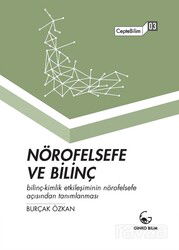 Nörofelsefe ve Bilinç - Ginko Bilim