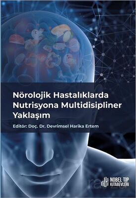 Nörolojik Hastalıklarda Nutrisyona Multidisipliner Yaklaşım - 1