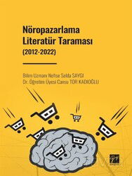 Nöropazarlama Literatür Taraması (2012-2022) - Gazi Kitabevi