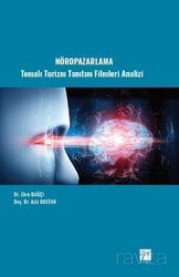 Nöropazarlama Temalı Turizm Tanıtım Filmleri Analizi - Gazi Kitabevi