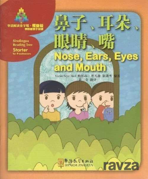 Nose, Ears, Eyes and Mouth (Sinolingua Reading Tree) Çocuklar İçin Çince Okuma Kitabı - Sinolingua