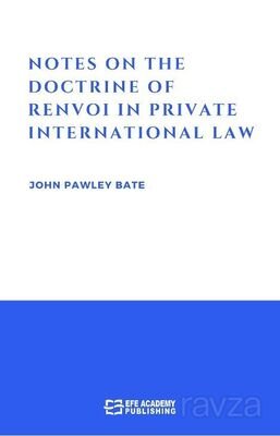 Notes On The Doctrine Of Renvoi In Private International Law - 1