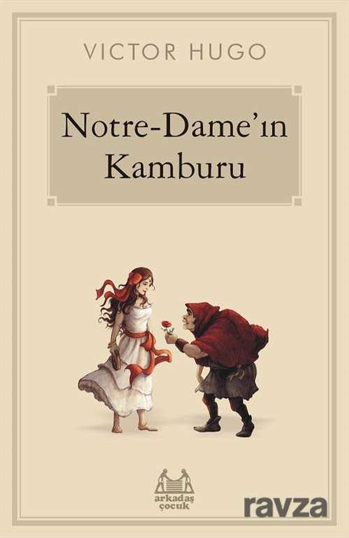 Notre-Dame'ın Kamburu - Arkadaş Yayınları