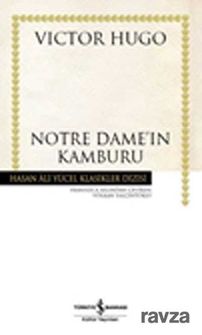 Notre Dame'ın Kamburu (Ciltli) - İş Bankası Yayınları
