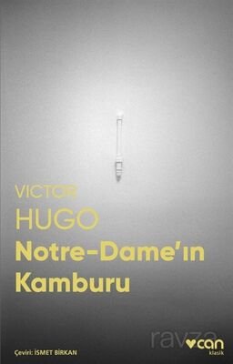 Notre-Dame'ın Kamburu (Fotoğraflı Klasikler) - 1