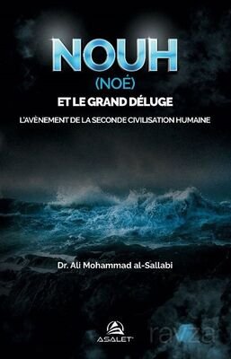 Nouh (Noé) et le Grand Déluge - 1