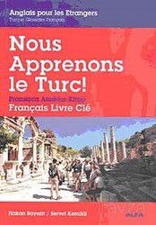 Nous Apprenons le Turc! (Fransızca Anahtar Kitap) - Alfa Yayınları