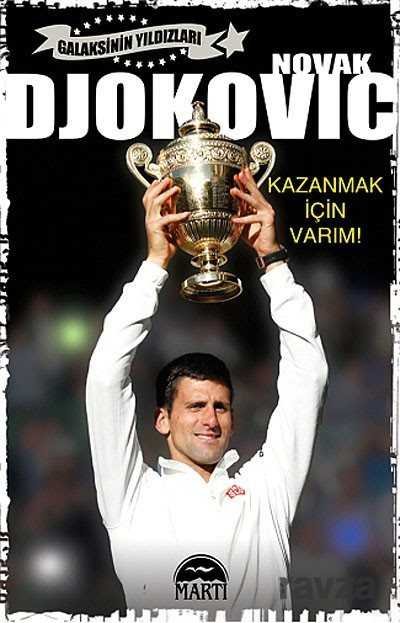 Novak Djokovic - Kazanmak İçin Varım! - 1