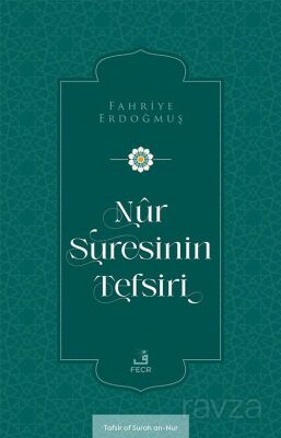 Nûr Suresinin Tefsiri - 1