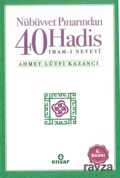 Nübüvvet Pınarından Kırk Hadis - Ensar Neşriyat