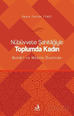 Nübüvvete Şahitliğiyle Toplumda Kadın - 1