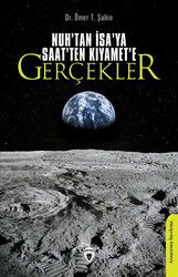 Nuh'tan İsa'ya Saat'ten Kıyamet'e Gerçekler - Dorlion Yayınevi