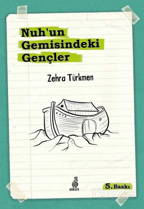 Nuh'un Gemisindeki Gençler - Ekin Yayınları
