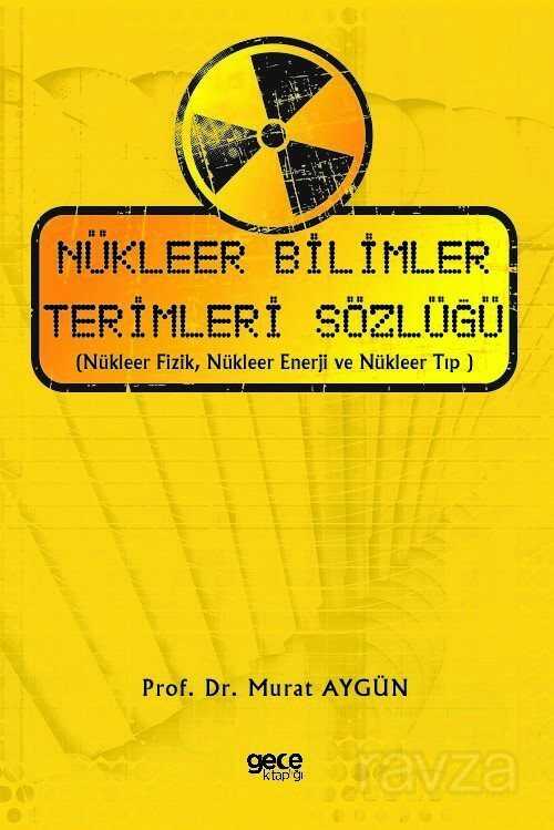 Nükleer Bilimler Terimleri Sözlüğü - Gece Kitaplığı