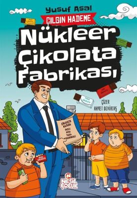 Nükleer Çikolata Fabrikası / Çılgın Hademe - 1