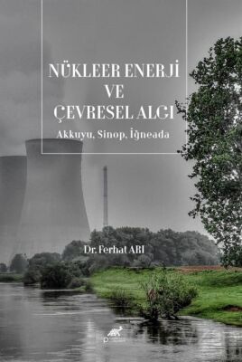 Nükleer Enerji ve Çevresel Algı - 1